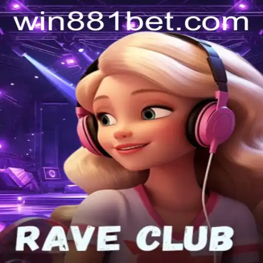 Dive into the Electrifying World of RaveClub with 881bet